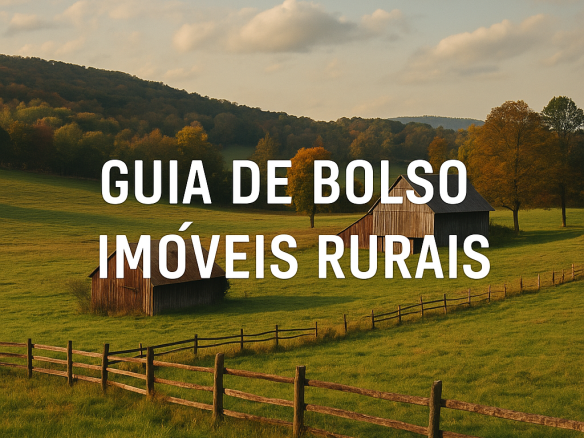 Compra e Venda de Imóveis Rurais: Guia de Bolso Compra e Venda de Imóveis Rurais: Guia de Bolso
